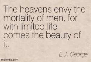 Quotation-E-J-George-envy-heaven-beauty-men-life-humanity-mortality-Meetville-Quotes-9565
